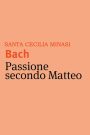 Minasi/ Bach – Passione secondo Matteo