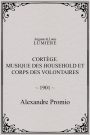 Cortège. Musique des Household et corps des volontaires