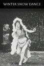 Dance of the Seasons: Winter, Snow Dance