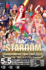 Stardom Golden Week Fight Tour 2024 in Fukuoka