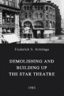 Demolishing and Building Up the Star Theatre